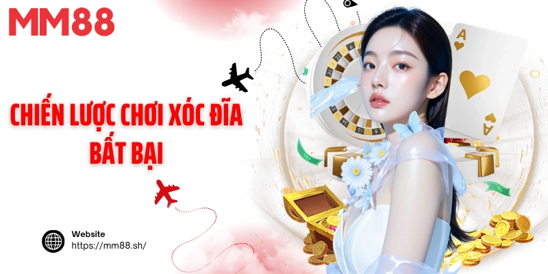 Chiến lược chơi Xóc đĩa bất bại