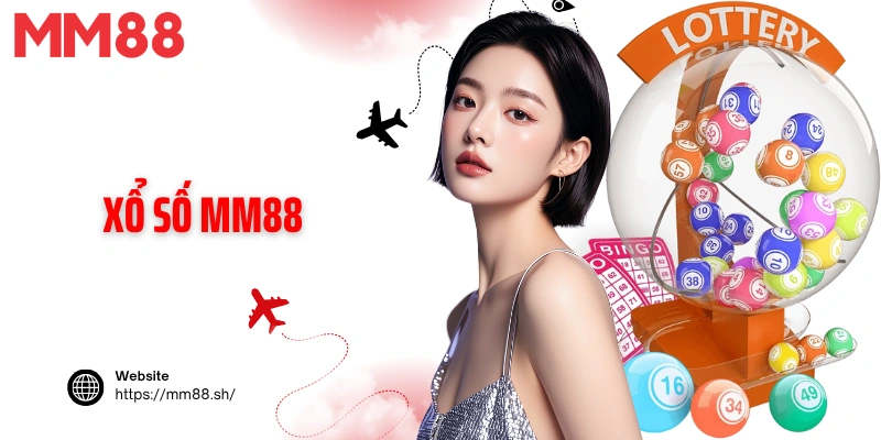 Xổ Số MM88 - Cơ Hội Trúng Thưởng Lớn Mỗi Ngày Dành Cho Bạn